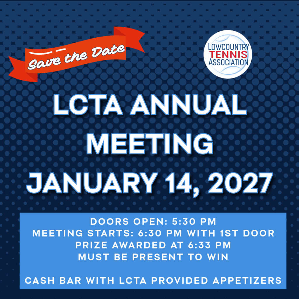 Save the date for the Lowcountry Tennis Association Annual Meeting on January 14, 2027, featuring a cash bar, appetizers, and door prizes.
